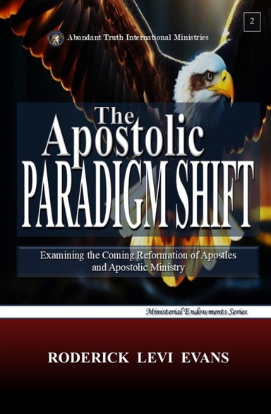 The Apostolic Paradigm Shift