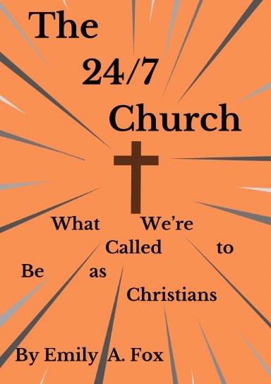 The 24/7 Church
