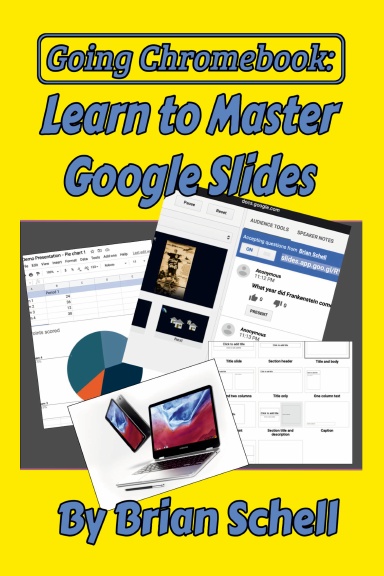 Going Chromebook: Learn To Master Google Slides