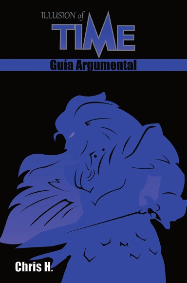 Illusion of Time - Guía Argumental (tapa dura)