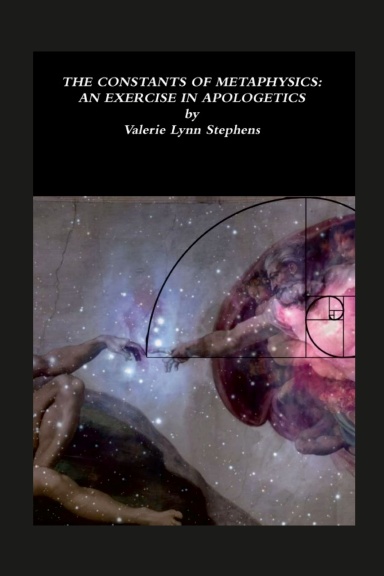 The Constants of Metaphysics: An Exercise In Apologetics