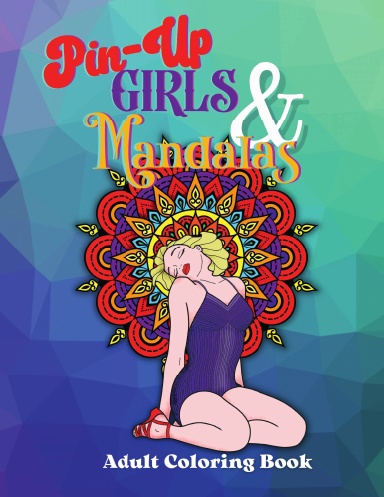 Pin-Up Girls & Mandalas