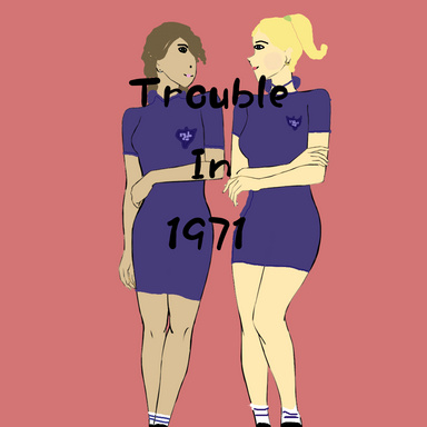 Trouble in 1971