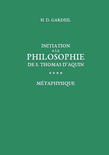 Initiation a la philosophie de S. Thomas d'Aquin