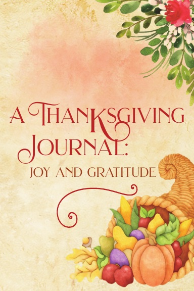 A Thanksgiving Journal of Joy and Gratitude