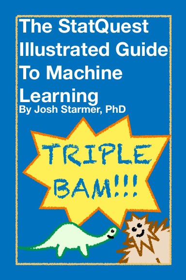 statquest illustrated guide to machine learning pdf free download
