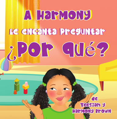 A Harmony le encanta preguntar ¿por qué?