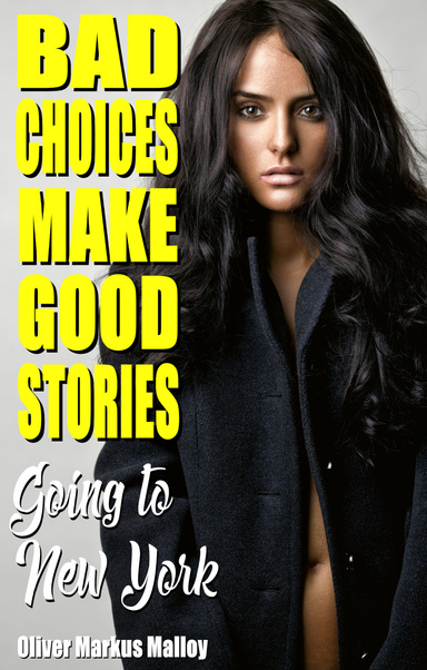 Bad Choices Make Good Stories