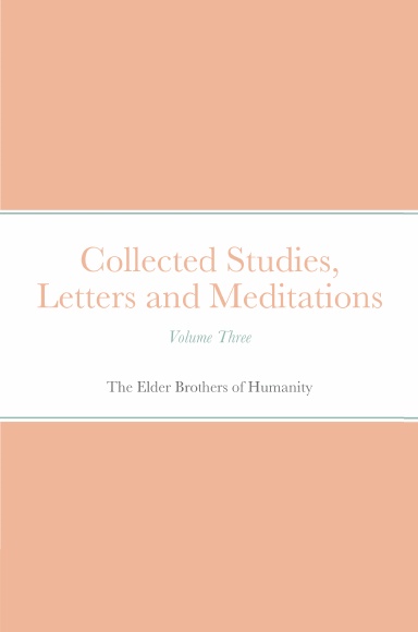 Collected Studies, Letters and Meditations