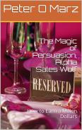 The Magic of Persuasion, Alpha Sales Wolf