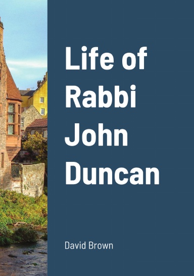 Life of Rabbi John Duncan