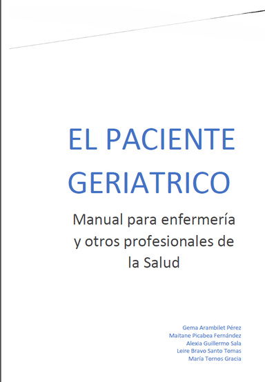 EL PACIENTE GERIÁTRICO: MANUAL PARA ENFERMERÍA Y OTROS PROFESIONALES DE LA SALUD