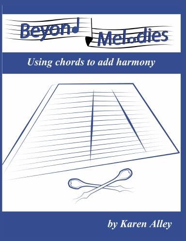 Beyond Melodies: Using Chords to Add Harmony