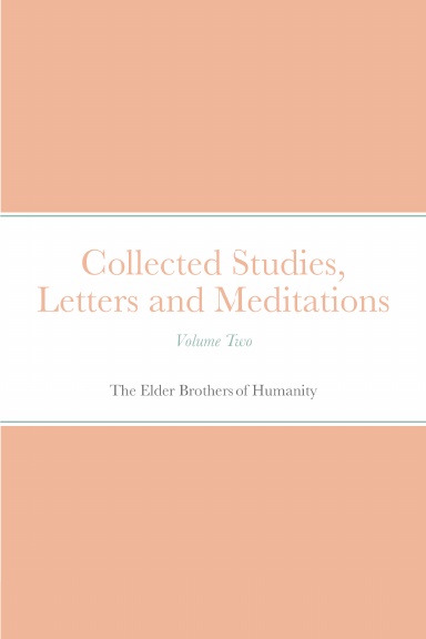 Collected Studies, Letters and Meditations