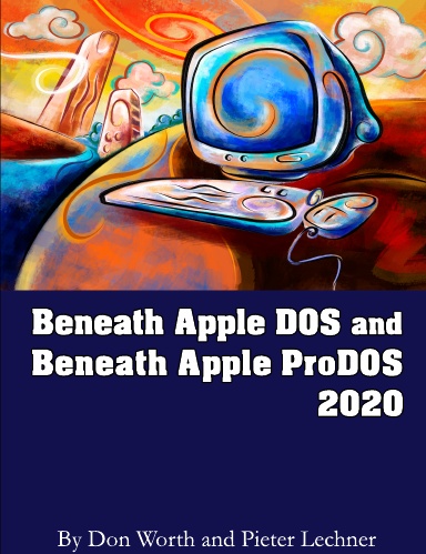 Beneath Apple DOS and ProDOS 2020