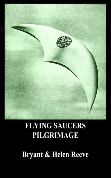 FLYING SAUCERS PILGRIMAGE