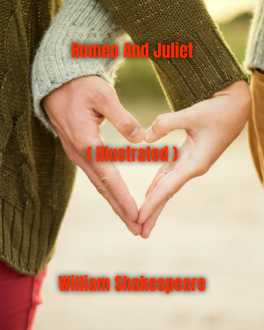 Romeo And Juliet (Illustrated)