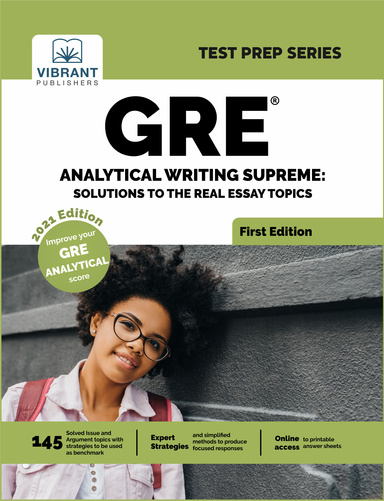 GRE Analytical Writing Supreme: Solutions to the Real Essay Topics