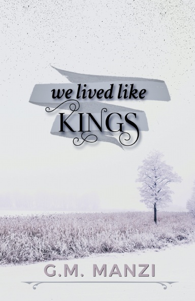 We Lived Like Kings