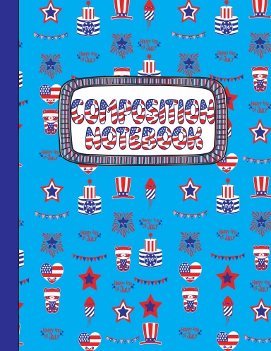 4th of July Notebook 8.5x11 vol.1