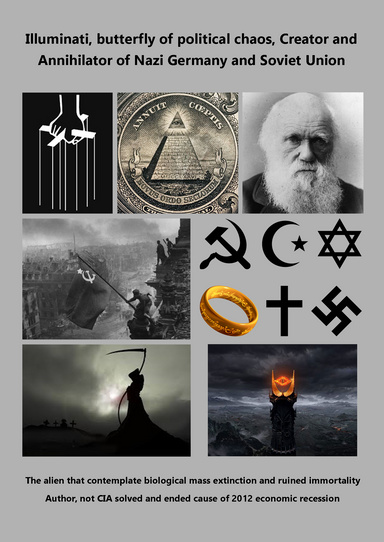 Illuminati butterfly of political chaos, Creator and Annihilator of Nazi Germany and Soviet Union