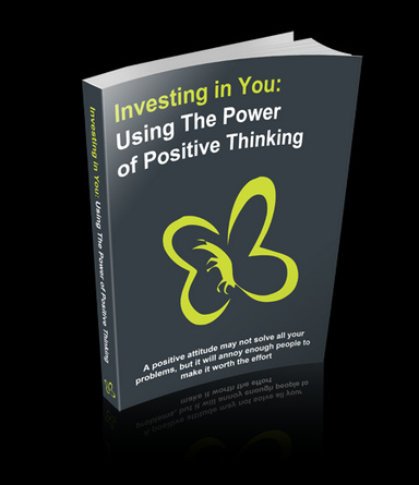 Investing in You: Using The Power of Positive Thinking