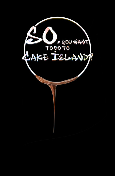 So, you want to go to Cake Island?