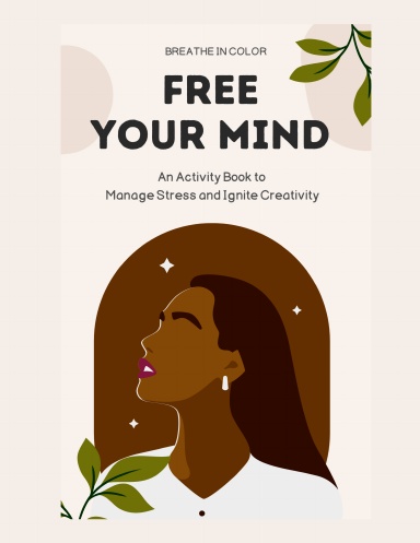 Free Your Mind: An Activity Book