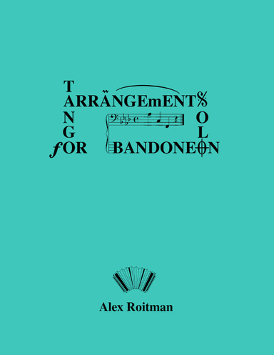 Tango Arrangements for Solo Bandoneon