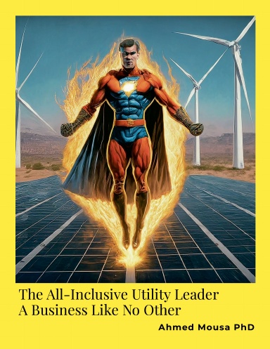 The All-Inclusive Utility Leader - A Business Like No Other