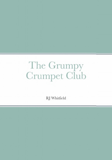 The Grumpy Crumpet Club