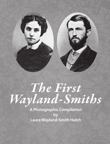 The First Wayland-Smith Family