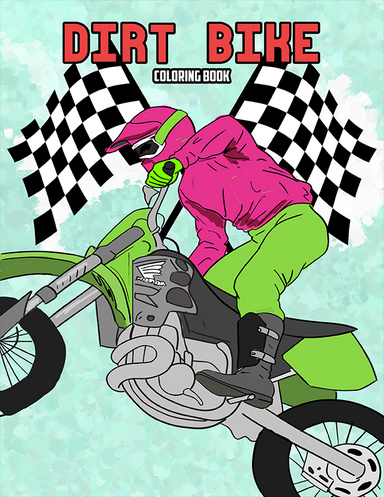 Dirt Bike Coloring Book: Volume 1