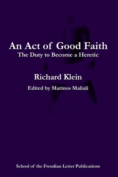 An Act of Good Faith: the Duty to Become a Heretic
