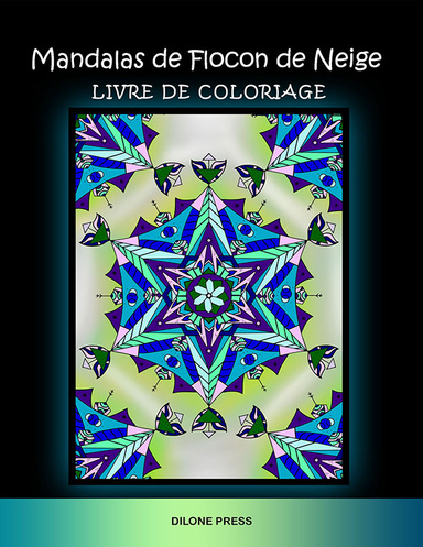 Mandalas de Flocon de Neige Livre de Coloriage