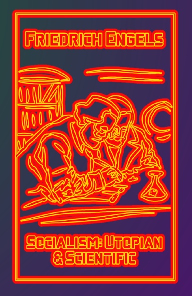 Socialism: Utopian & Scientific