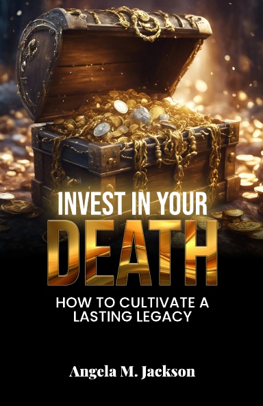Invest in Your Death