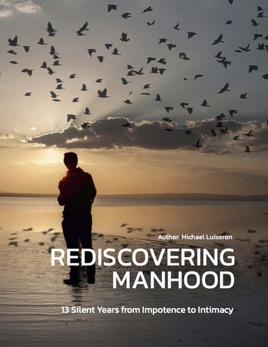 Rediscovering Manhood: