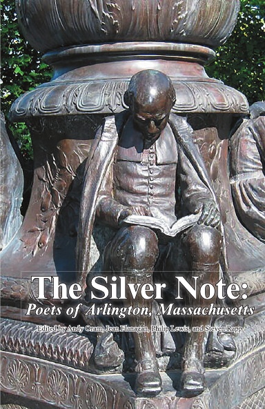 The Silver Note: Poets of Arlington, Massachusetts