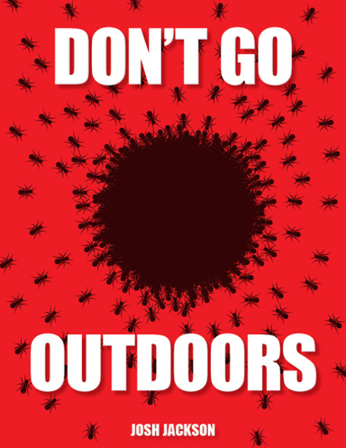 Don't Go Outdoors