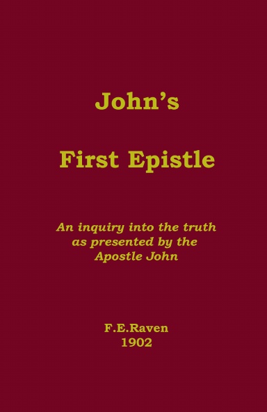 John's First Epistle - An inquiry