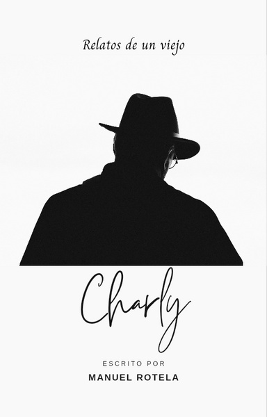Relatos de un viejo: Charly