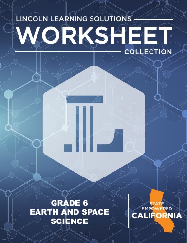 CA Grade 6 Earth and Space Science - Worksheet Collection