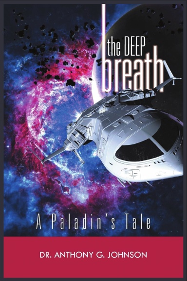The Deep Breath: A Paladin's Tale