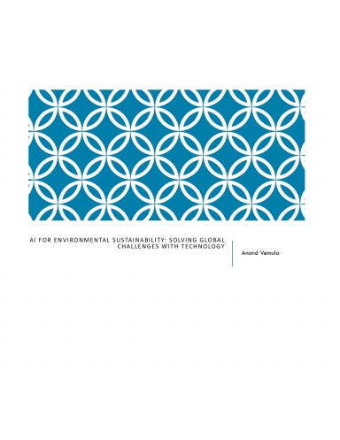 AI for Environmental Sustainability: Solving Global Challenges with Technology