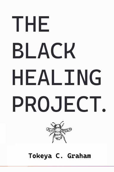 The Black Healing Project