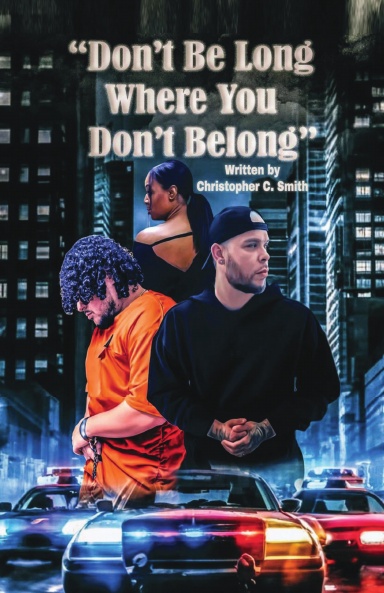 Don’t Be Long Where You Don’t Belong