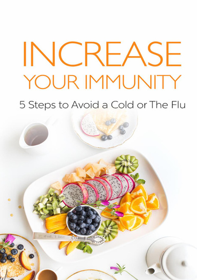 increase your immunity 5 steps to avoid cold and flu