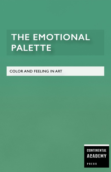 The Emotional Palette - Color and Feeling in Art
