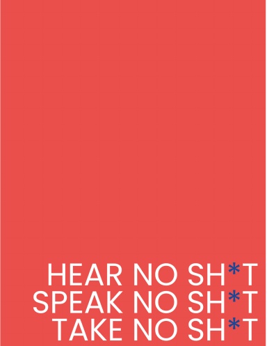 Hear No Sh*t, Speak No Sh*t, Take No Sh*t! - Dot Journal